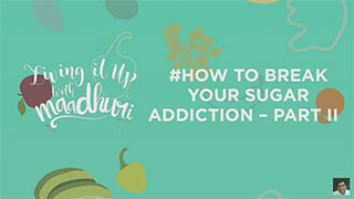 Break Your Sugar Addiction - 3
