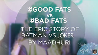 Good Fats Vs. Bad Fats